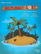 Helplessly Lost - Student Libretto / Vocal Score