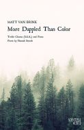 More Dappled Than Color - Treble Chorus (S.S.A.) & Piano