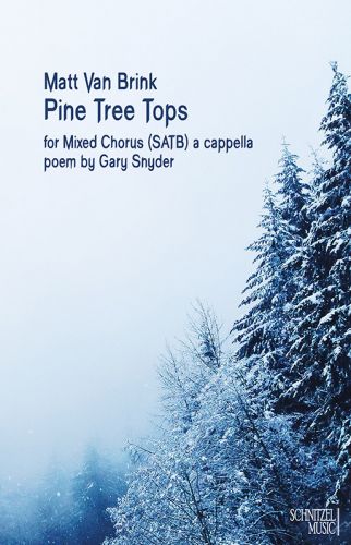 Pine Tree Tops - Mixed Chorus (S.A.T.B.) a cappella